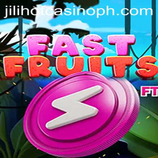 Discover the Thrilling World of FastFruits at Jilihot Casino