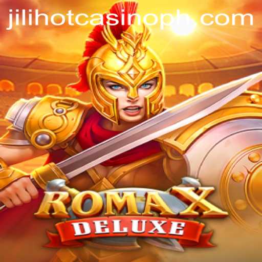 Exploring RomaXDeluxe at Jilihot Casino: A Comprehensive Guide to the New Gaming Sensation